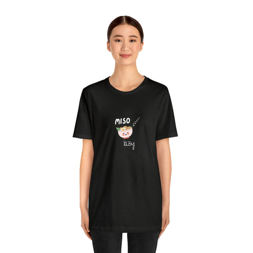 Miso Lazy - Unisex Jersey Slim Tee