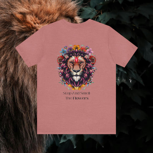 Stop And Smell The Flowers - Lion - Unisex Jersey Slim Tee