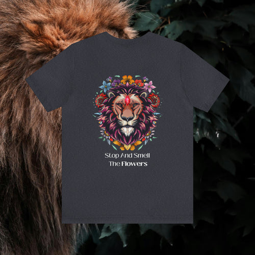 Stop And Smell The Flowers - Lion - Unisex Jersey Slim Tee